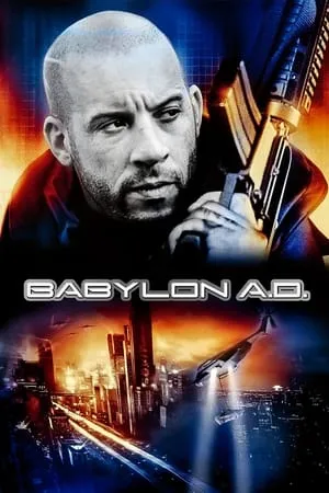 Babylon A.D. (2008)