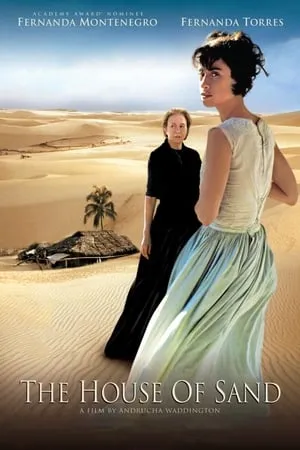 House of Sand (2005) Casa de Areia