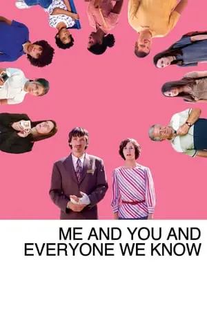 Me and You and Everyone We Know (2005) [The Criterion Collection]