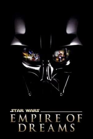 Empire of Dreams: The Story of the Star Wars Trilogy