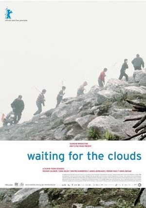 Waiting for the Clouds (2003) Bulutlari beklerken