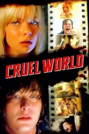 Cruel World (2005)