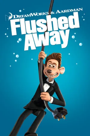 Flushed Away (2006) [w/Commentary]