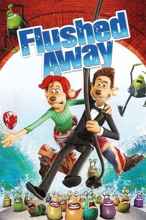 Flushed Away (2006) [w/Commentary]