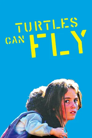 Turtles Can Fly (2004) Lakposhtha parvaz mikonand