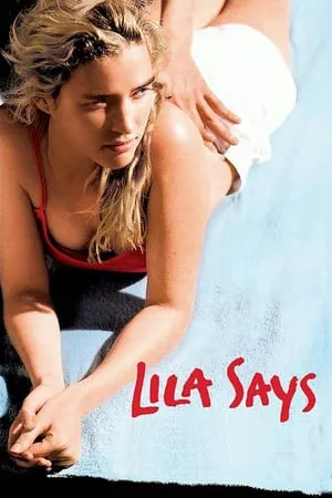 Lila Says (2004) Lila dit ça