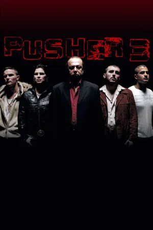 Pusher III (2005)