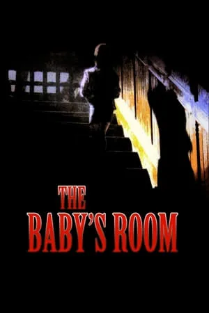 The Baby's Room (2006) Películas para no dormir: La habitación del niño