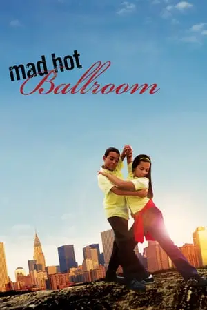 Mad Hot Ballroom (2005)