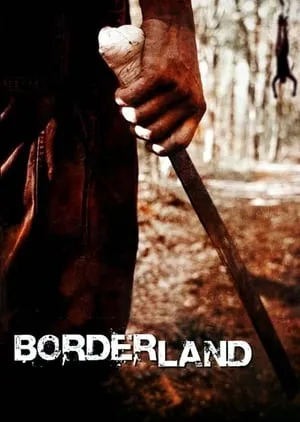 Borderland (2007) [w/Commentary] [Unrated Director's Cut]