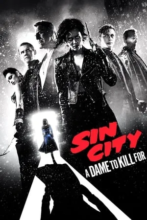 Sin City: A Dame to Kill For (2014)