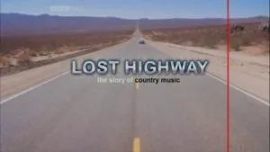 BBC - Lost Highway: The Story of Country Music