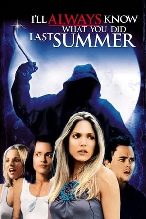 I'll Always Know What You Did Last Summer (2006)