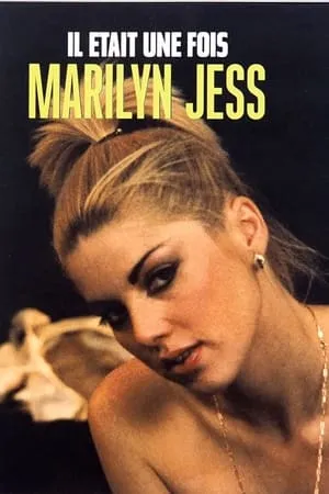 Sodomies brûlantes / Il était une fois Marilyn Jess (1987)