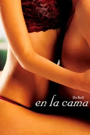 En la cama (2005)