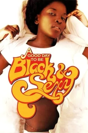 A Good Day to Be Black & Sexy (2008)