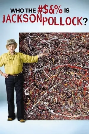 Who the #$&% Is Jackson Pollock? (2006)