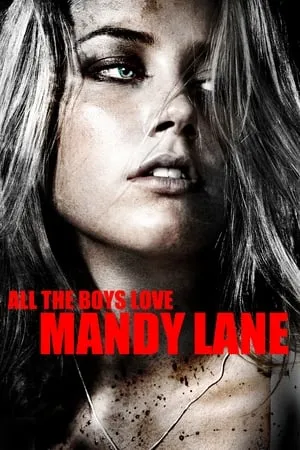 All The Boys Love Mandy Lane (2006) [w/Commentary]