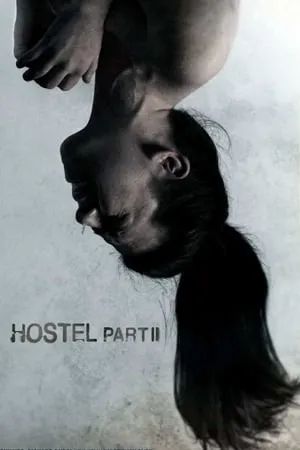 Hostel: Part II (2007) [Director's Cut]
