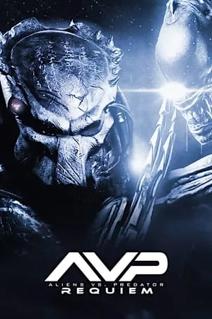 AVPR: Aliens vs Predator - Requiem / Aliens vs. Predator: Requiem (2007) [Unrated]