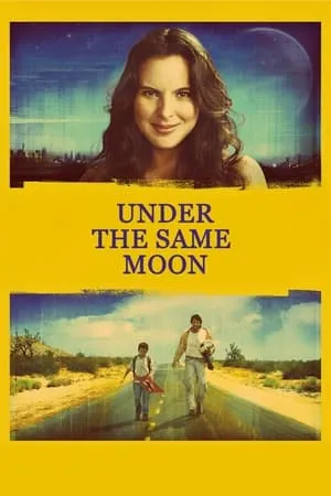 Under the Same Moon (2007)