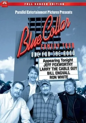 Blue Collar Comedy Tour: One for the Road (2006)