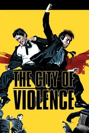 The City of Violence (2006)