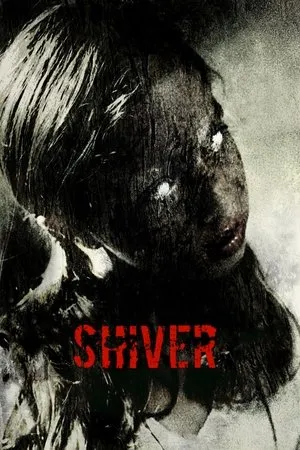 Shiver (2008) Eskalofrío