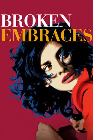 Broken Embraces (2009) Los abrazos rotos