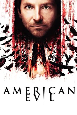 Older Than America (2008) American Evil