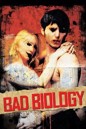 Bad Biology (2008) [w/Commentary]