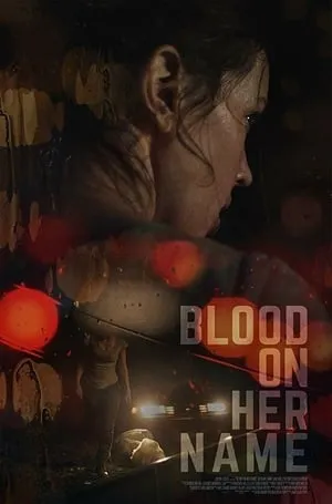 Blood on Her Name (2019) Blood on My Name