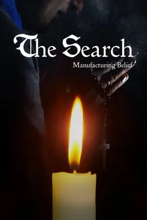 The Search - Manufacturing Belief (2019)