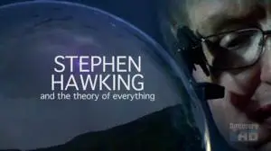 Discovery Channel - Stephen Hawking and the Theory of Everything (2008)