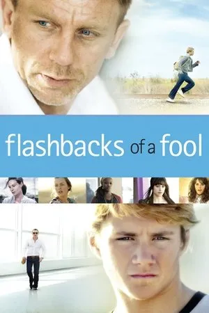 Flashbacks Of A Fool (2008)