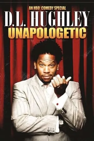 D.L. Hughley: Unapologetic (2007)