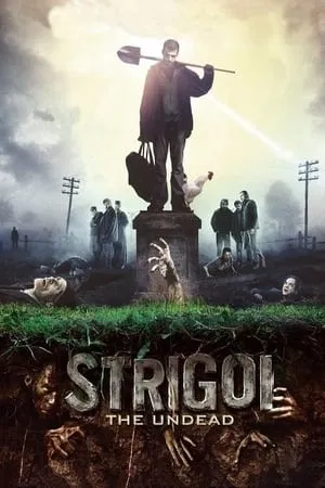 The Undead (2009) Strigoi