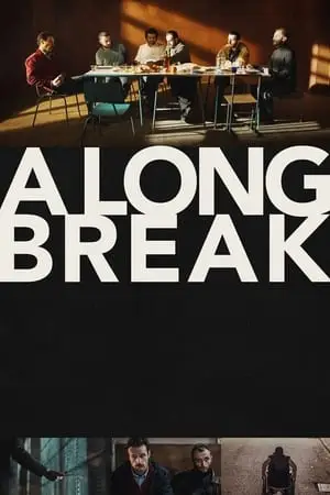 A Long Break (2022)