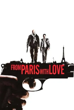 From Paris With Love (2010) [w/Commentary]