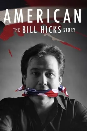 American: The Bill Hicks Story (2009)