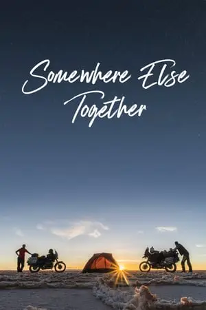 Somewhere Else Together - WOANDERS ZUSAMMEN