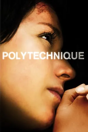 Polytechnique (2009) [British Film Institute]