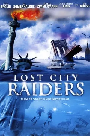 Lost City Raiders (2008) + Extras