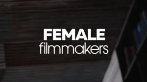 BBC - Female Filmmakers: BBC Introducing Arts