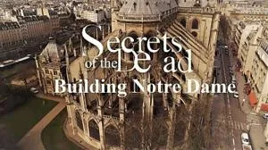 PBS - Secrets of the Dead: Building Notre Dame