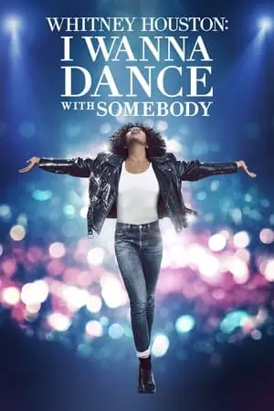 Whitney - Una Voce Diventata Leggenda / Whitney Houston: I Wanna Dance with Somebody (2022)