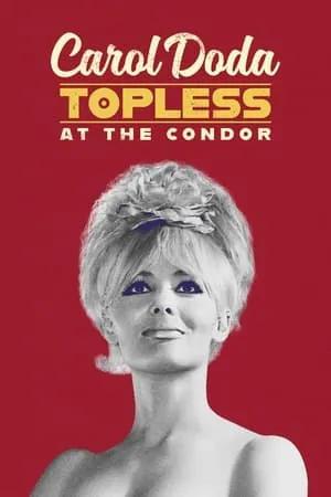 Carol Doda Topless at the Condor (2024)