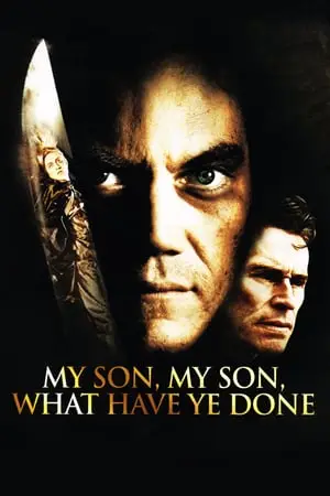 My Son, My Son, What Have Ye Done (2009)