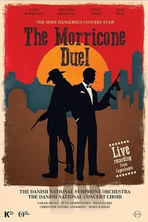 The Morricone Duel - The most dangerous concert ever