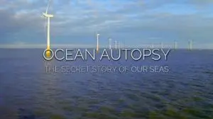 BBC - Ocean Autopsy: The Secret Story of Our Seas